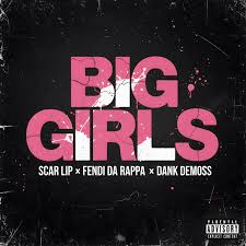 ScarLip – Big girls