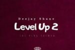 Deejay Shane – Level Up 2