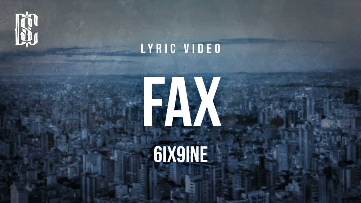6ix9ine – FAX