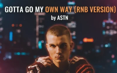 ASTN – Gotta Go My Own Way