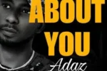 Adaz – About You