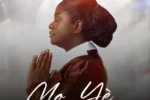 Adeyinka Alaseyori – Mo Yé (I Overcame)