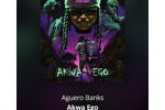 Aguero Banks – Akwa Ego