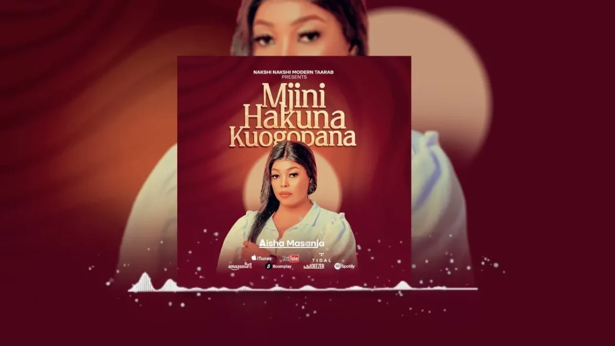 Aisha Masanja – Mjini Hakuna Kugombana