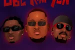Ajebutter22, Minz & BOJ – Gbe Kini Yen