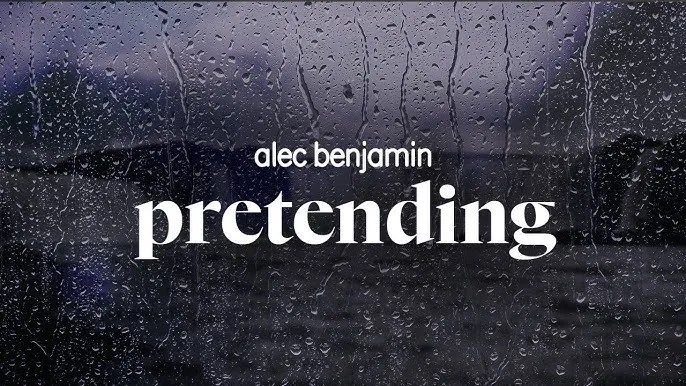 Alec Benjamin – Pretending