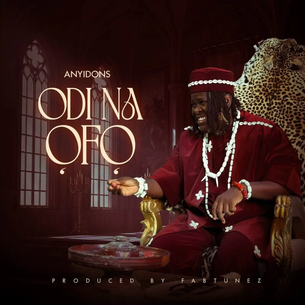 Anyidons – Odi Na Ofo