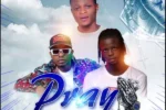 Bally Jhay Ft. Mascara Vibez & Bob Blaq – Pray