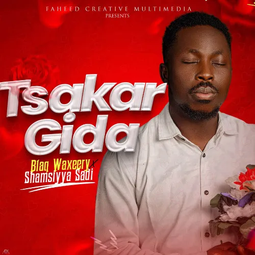 Blaq Waxeery – Tsakar Gida