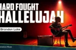 Brandon Lake – Hard Fought Hallelujah