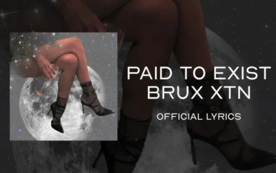 Brux XTN – Paid to Exist