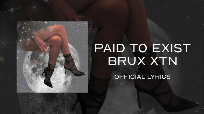 Brux XTN – Paid to Exist