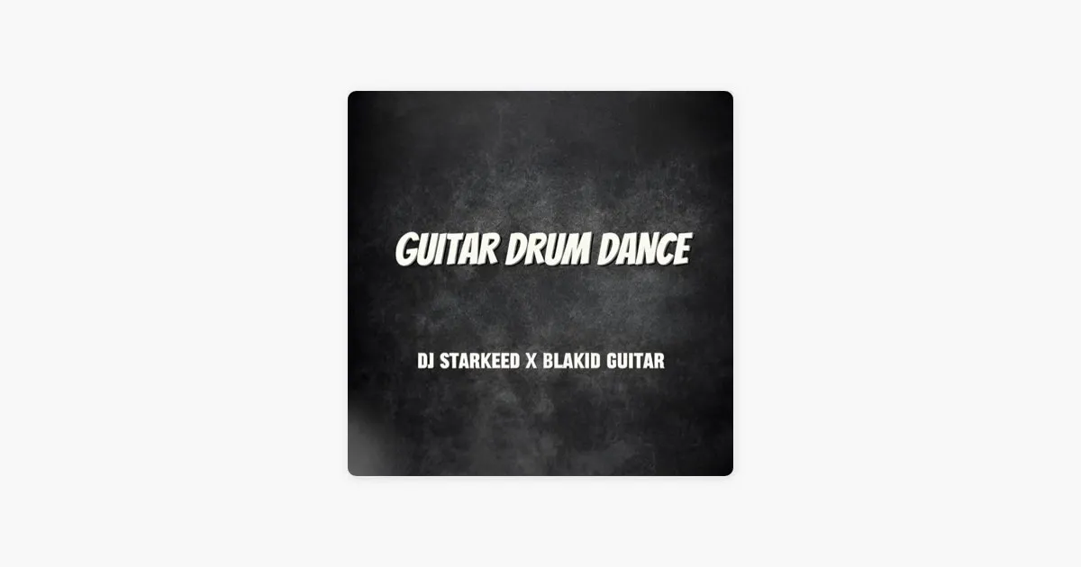 Celebrity Dj Starkeed – Guitar Drum Dance