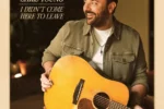 Chris Young – I Didn’t Come Here To Leave (Album)