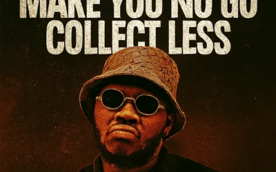 Cruise – Make You No Go Collect Less