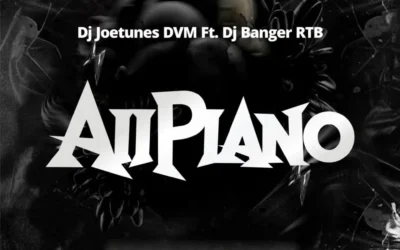 DJ Joetunes – AiiPiano Ft. DJ Banger RTB