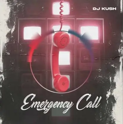 DJ Kush – Emergency Call