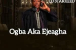 DJ Starkeed – Aja Ekele