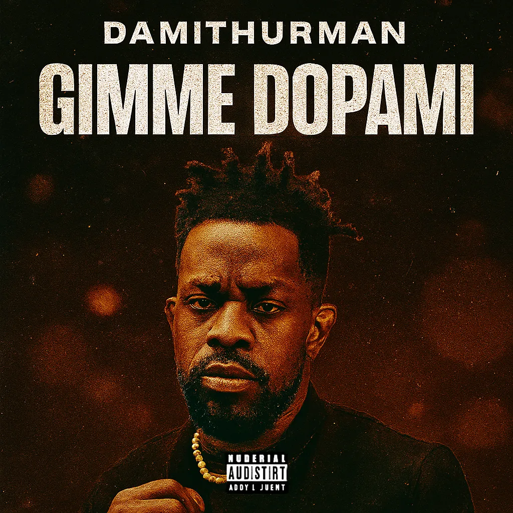 Damithurman – Gimme Dopami
