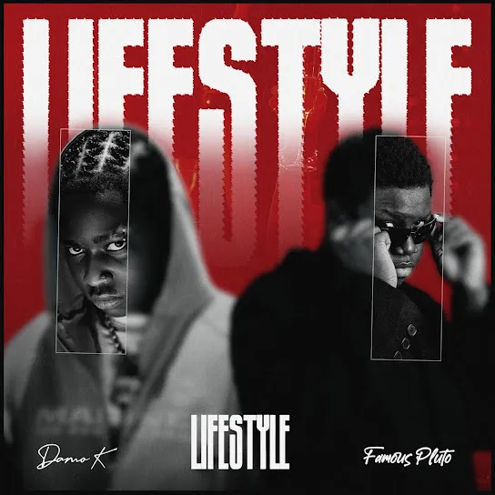 Damo K – Lifestyle Ft. Famous Pluto