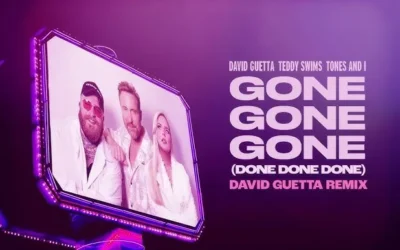 David Guetta, Teddy Swims & Tones and I - Gone Gone Gone (Done Done Done) [David Guetta Remix]