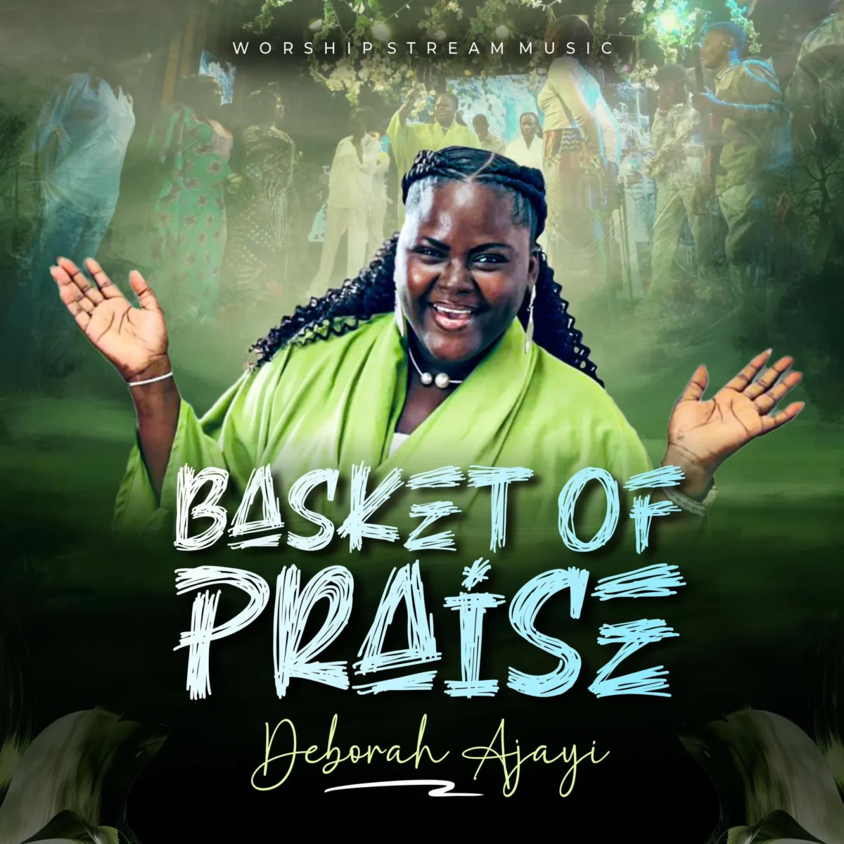 Deborah Ajayi – Basket of Praise