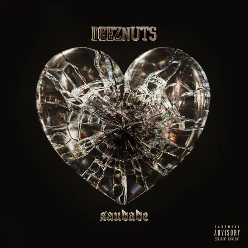 Deez Nuts - Saudade (Album)