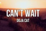 Doja Cat – Can’t Wait