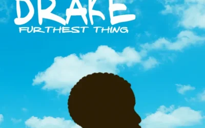 Drake – Furthest Thing