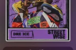 Dre Ice – Street Wise