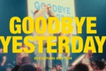 Elevation Rhythm – Goodbye Yesterday Ft. Gracie Binion