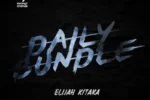 Elijah Kitaka – Daily Bundle
