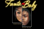 Fantana x Kojo Blak – Fanta My Baby