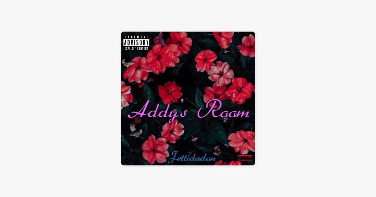 Fetti Da Don – Addy’s Room