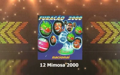Furacão 2000 – Mimosa 2000