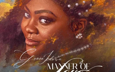 Grace Idowu – Manner Of Love