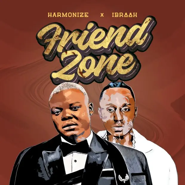 Harmonize Ft. Ibraah – Friend Zone