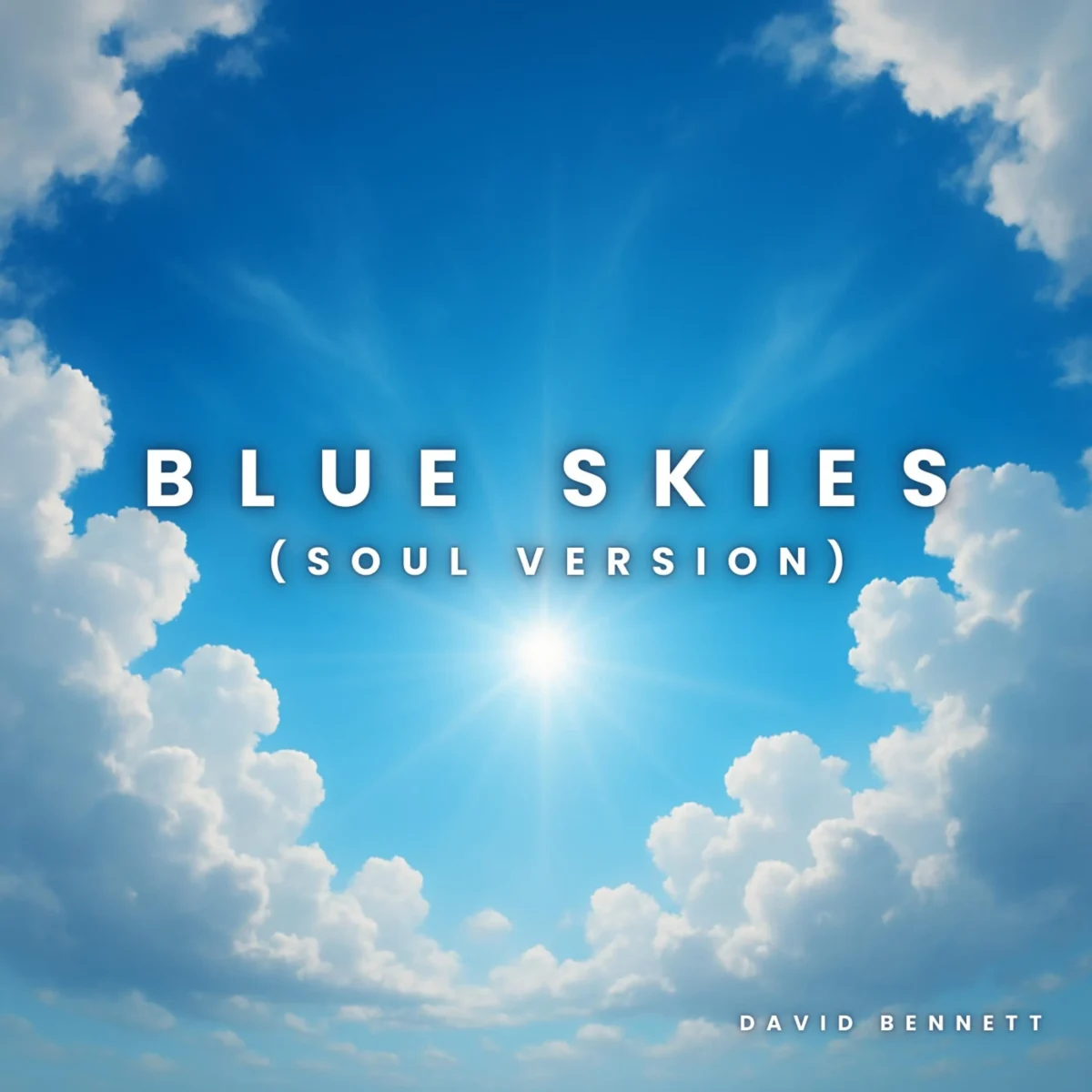 I Needed This Dave – Blue Skies (Soul Version)