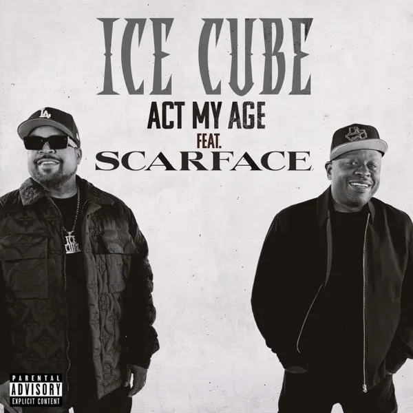 Ice Cube – Act My Age Ft. Scarface