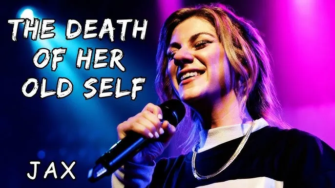 Jax – The Death of Her Old Self
