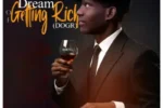 Jerry Kid – Dream Of Getting Rich (DOGR)