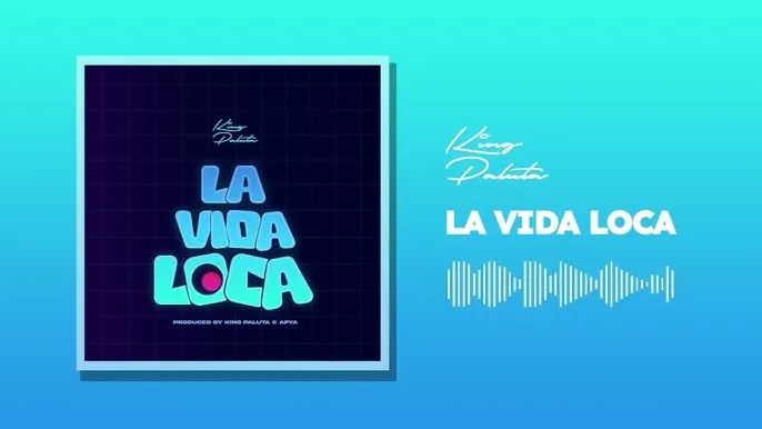 King Paluta – La Vida Loca