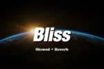 Klsr – Bliss (Slowed)