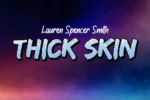Lauren Spencer Smith – Thick Skin