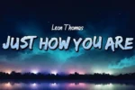 Leon Thomas – Just How You Are