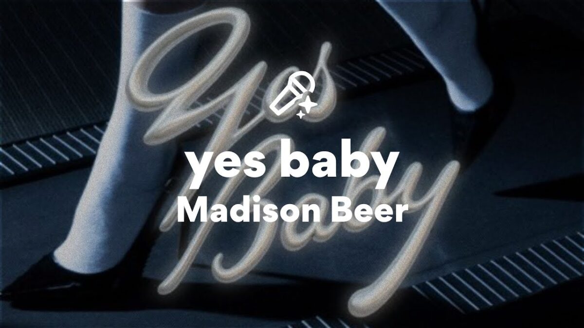 Madison Beer – Yes Baby