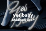 Madison Beer – Yes Baby
