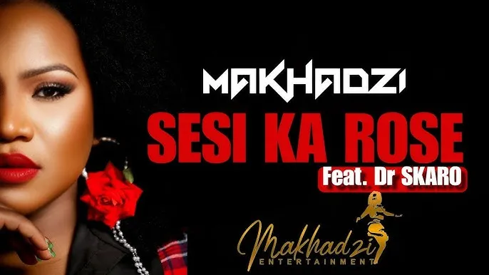 Makhadzi Entertainment – Sesi Ka Rose Ft. Dr Skaro