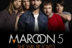 Maroon 5 – She Will Be Loved
