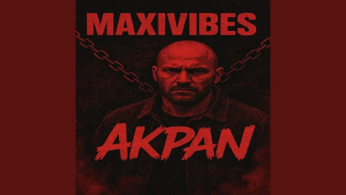 Maxi Vibes – Akpan